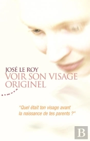 Voir Son Visage Originel ; ' Quel Était Ton Visage Avant La Naissance De Tes Parents ? '