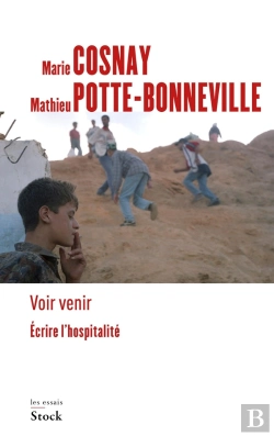 Bertrand.pt - Voir Venir : Écrire L'Hospitalité