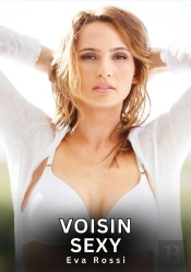 Voisin Sexy - Nouvelles Erotiques De Sexe Ta