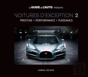 Voitures D'Exception 2 : Prestige, Performance, Puissance