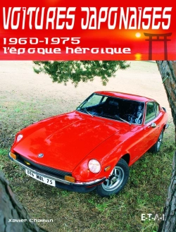 Bertrand.pt - Voitures Japonaises ; 1960-1975, L'Epoque Heroique