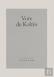 Voix De Koltès