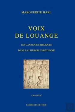 Bertrand.pt - Voix De Louange ; Les Cantiques Bibliques Dans La Liturgie Chrétienne