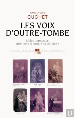 Bertrand.pt - Voix D'Outre-Tombe ; Tables Tournantes, Spiritisme Et Société Au Xix Siècle