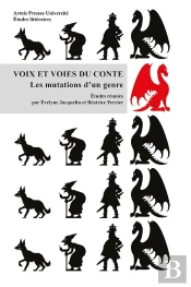 Voix Et Voies Du Conte : Les Mutations D'Un Genre