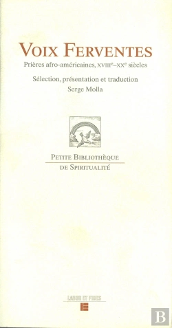Bertrand.pt - Voix Ferventes ; Prieres Afro-Americaines Xviii-Xx Siecle