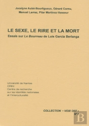 Voix Off T.2; Le Sexe, Le Rie Et La Mort ; Essais Sur Le Bourreau De Luís Garcia Berlanga