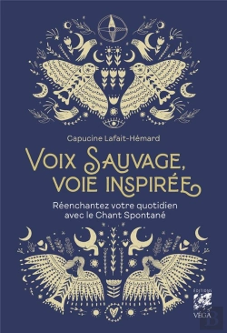 Bertrand.pt - Voix Sauvage, Voie Inspirée : Réenchantez Votre Quotidien Avec Le Chant Spontané
