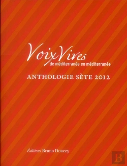 Bertrand.pt - Voix Vives De Méditerranée En Méditerranée ; Antologie Sète 2012