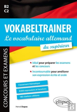 Bertrand.pt - Vokabeltrainer ; Le Vocabulaire Allemand Du Supérieur ; Idéal Pour Préparer Les Examens Et Les Concours
