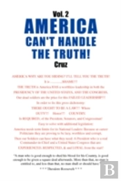 Vol. 2 America Can'T Handle The Truth!