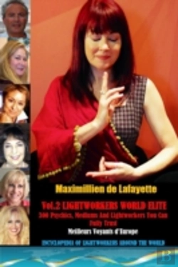 Bertrand.pt - Vol. 2: Lightworkers World Elite: 300 Psychics, Mediums And Lightworkers You Can Fully Trust