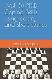 (Vol. 8) Ptsd Coping Skills Using Poetry And Short Stories