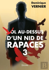 Vol Au-Dessus D'Un Nid De Rapaces - Tome 3