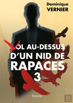 Bertrand.pt - Vol Au-Dessus D'Un Nid De Rapaces - Tome 3