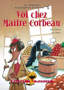 Bertrand.pt - Vol Chez Maitre Corbeau : Les Enquêtes..