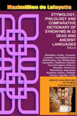 Bertrand.pt - Vol.1. Etymology, Philology And Comparative Dictionary Of Synonyms In 22 Dead And Ancient Languages