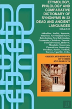 Bertrand.pt - Vol.3. Etymology, Philology And Comparative Dictionary Of Synonyms In 22 Dead And Ancient Languages
