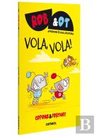 Vola, Vola!