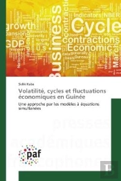 Volatilite, Cycles Et Fluctuations Economiques En Guinee