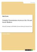 Volatility Transmission Between The Oil And Stock Markets