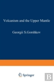 Volcanism And The Upper Mantle