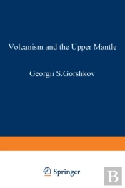 Volcanism And The Upper Mantle