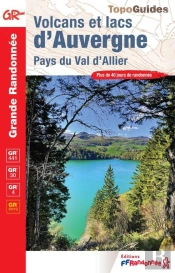 Volcans Et Lacs D'Auvergne : Pays Du Val D'Allier ; Gr 441, Gr 30, Gr 4, Gr Pays