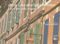 Bertrand.pt - Volet De Coeur Pour Dame De Brique... Et Autres Atmospheres Albigeoises