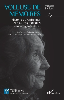 Bertrand.pt - Voleuse De Mémoires : Histoires D'Alzheimer Et D'Autres Maladies Neurodégénératives