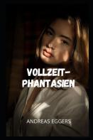 Vollzeit-Phantasien