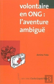 Volontaire En Ong : L'Aventure Ambiguë