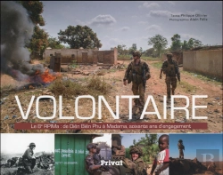 Bertrand.pt - Volontaire ; Le 8e Rpima : De Diên Biên Phu À Bangui, Soixante Ans D'Engagement