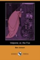 Volpone; Or, The Fox (Dodo Press)