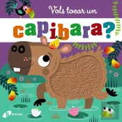Vols Tocar Un Capibara