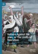 Voltaire Against The Jews, Or The Limits Of Toleration