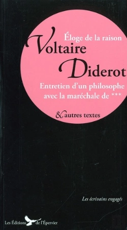 Bertrand.pt - Voltaire, Diderot, Écrits, Éloge De La Raison ; Entretien Avec La Maréchale De Et Autres Textes