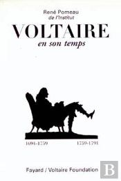 Voltaire En Son Temps (1694-1791)