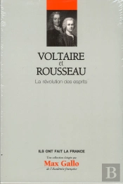 Voltaire Et Rousseau. La Revolution Des Esprits. Volume 21
