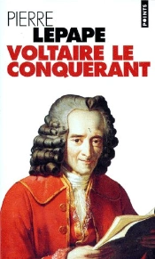 Voltaire Le Conquérant