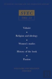 Voltaire; Religion And Ideology; Womenâ€™S Studies; History Of The Book; Passion In The Eighteenth Century