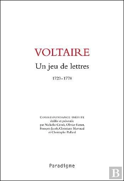 Bertrand.pt - Voltaire ; Un Jeu De Lettres (1723-1778)