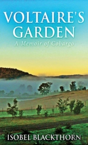 Voltaire'S Garden: A Memoir Of Cobargo
