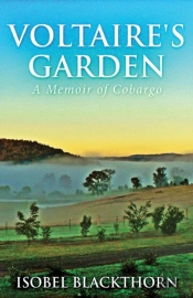 Voltaire'S Garden: A Memoir Of Cobargo