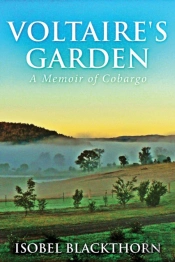 Voltaire'S Garden: A Memoir Of Cobargo