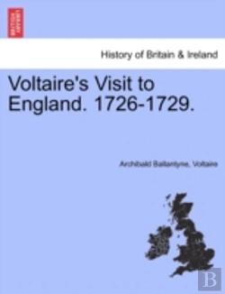 Bertrand.pt - Voltaire'S Visit To England. 1726-1729.