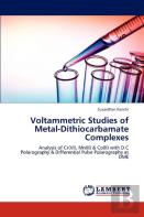 Voltammetric Studies Of Metal-Dithiocarbamate Complexes