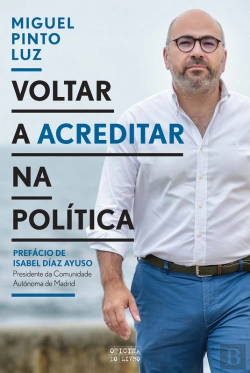 Bertrand.pt - Voltar A Acreditar Na Política