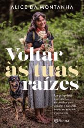 Voltar às Tuas Raízes