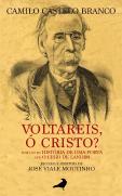 Voltareis, ó Cristo?